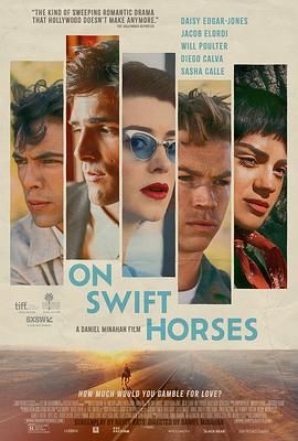 夜来香研究所《快马驰情 On Swift Horses》免费在线观看