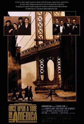 外网猎奇《美国往事 Once Upon a Time in America》免费在线观看