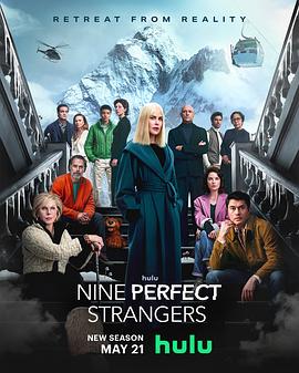 外网猎奇《九个完美陌生人 第二季 Nine Perfect Strangers Season 2》免费在线观看