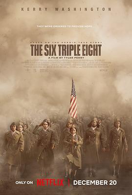 外网猎奇《6888女子营 The Six Triple Eight》免费在线观看