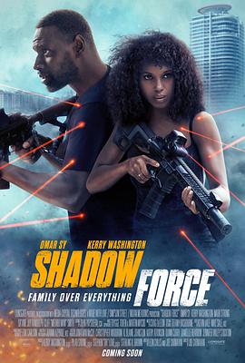 外网猎奇《幽冥部队 Shadow Force》免费在线观看