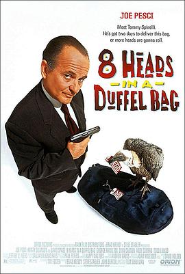 夜来香研究所《一个布袋八个头 8 Heads in a Duffel Bag》免费在线观看